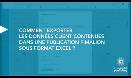 Comment exporter les données client contenues dans une publication Pimalion ?